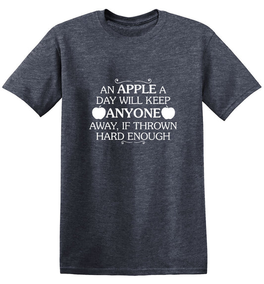 Funny T-Shirts design "An Apple A Day Will Keep Anyone Away If Thrown Hard Enough T-Shirt"