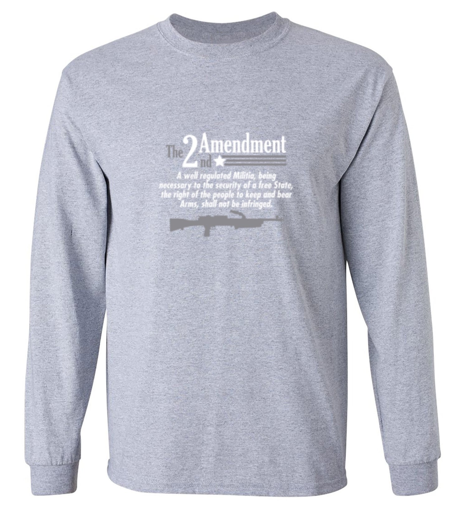 Funny T-Shirts design "The 2nd Amendment A Well Regulated Militia Being Necessary To The Security - Long Sleeve"