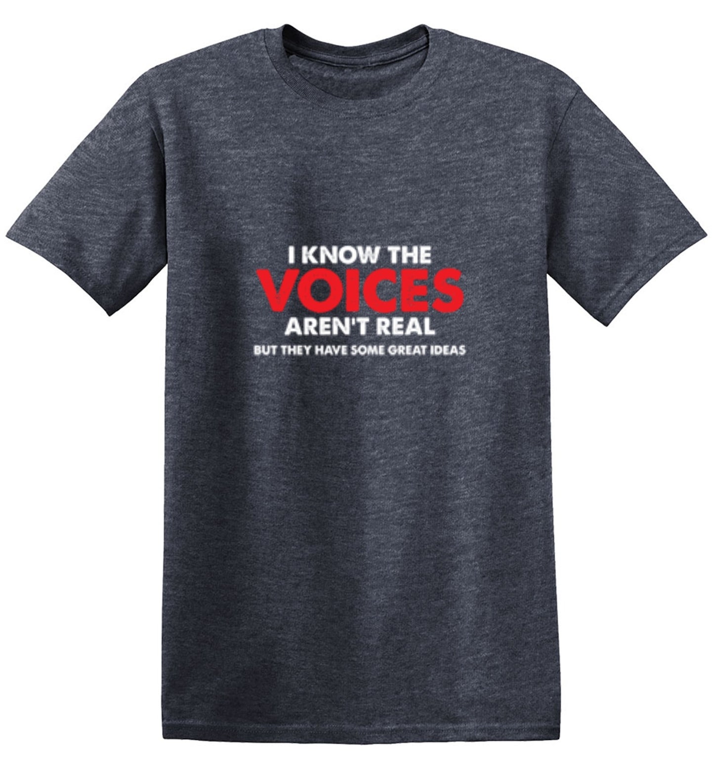 Funny T-Shirts design "The Voices In My Head Have Great Ideas"