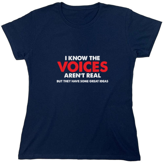 Funny T-Shirts design "The Voices In My Head Have Great Ideas - Womens"