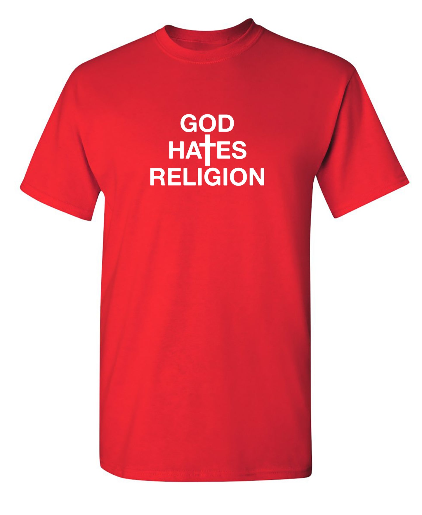 God Hates Religion - Funny T Shirts & Graphic Tees