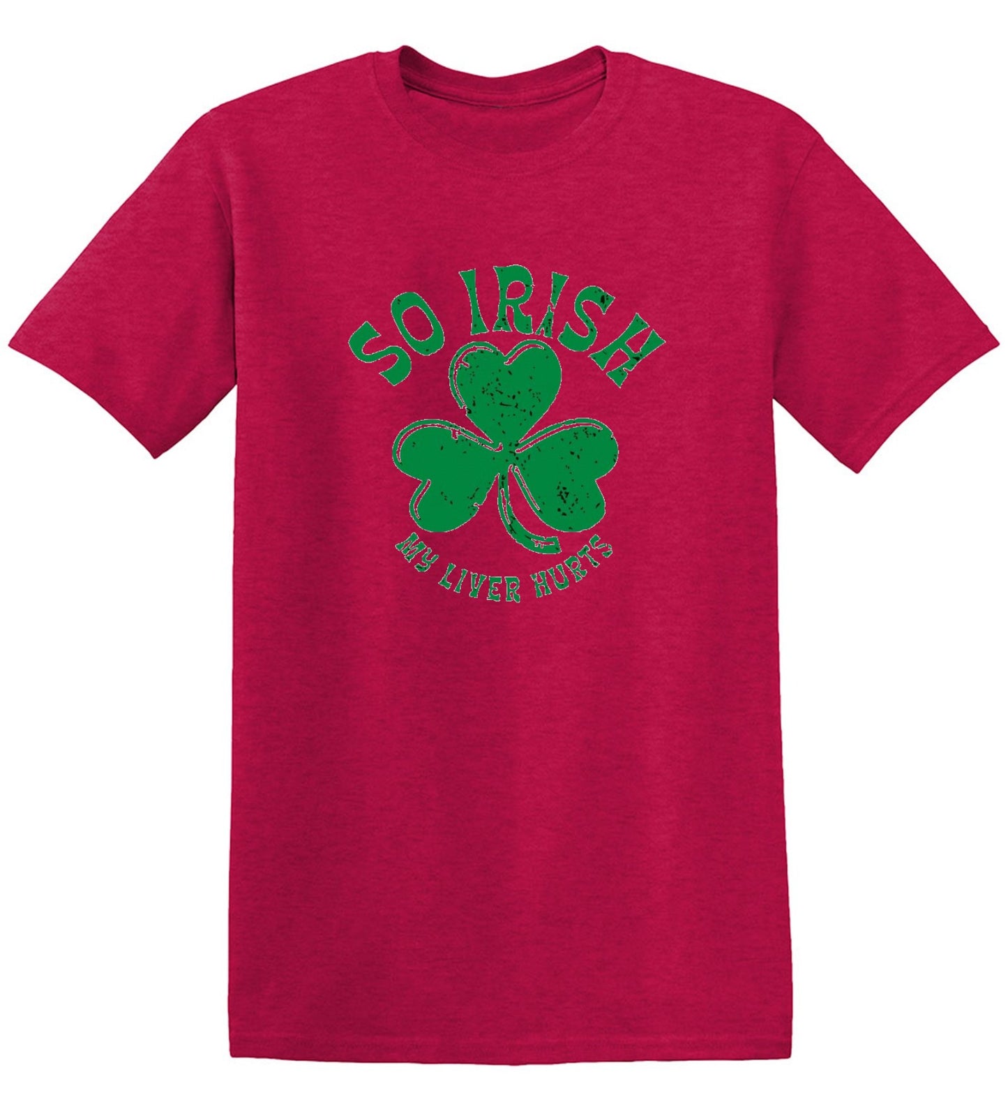 Funny T-Shirts design "So Irish My Liver Hurts T-Shirts - Tall Tee"