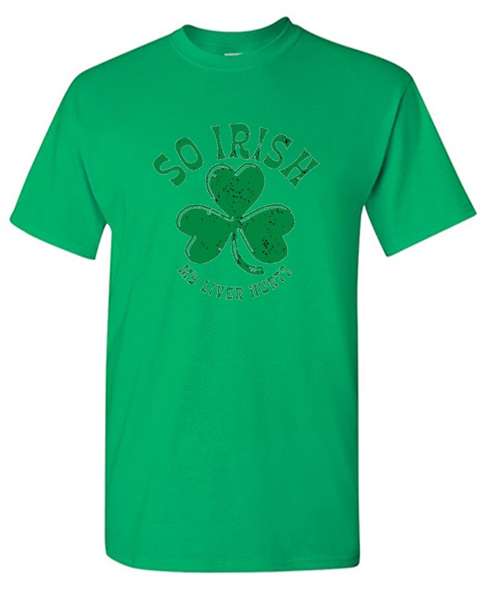 Funny T-Shirts design "So Irish My Liver Hurts"