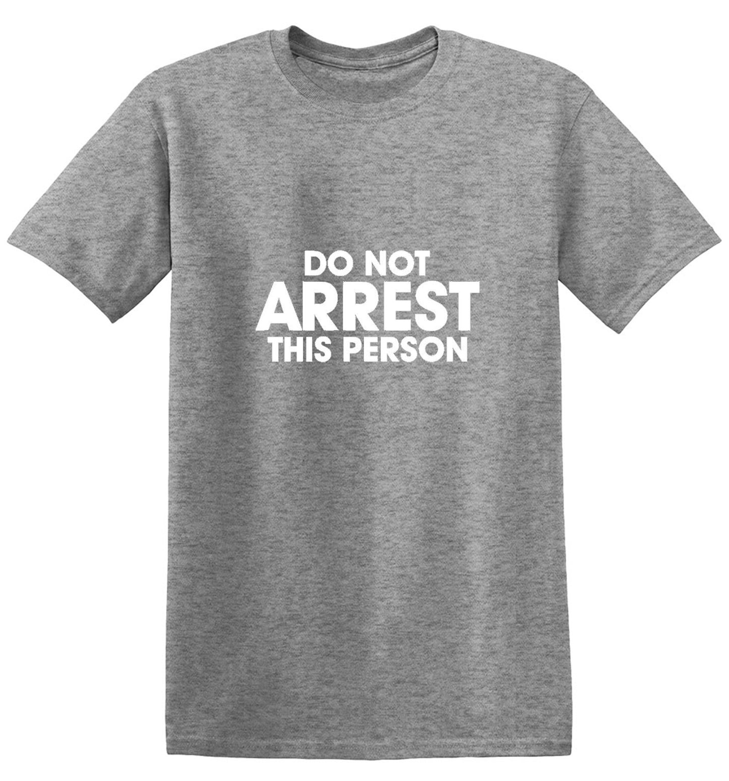 Funny T-Shirts design "Do Not Arrest This Person - Youth"