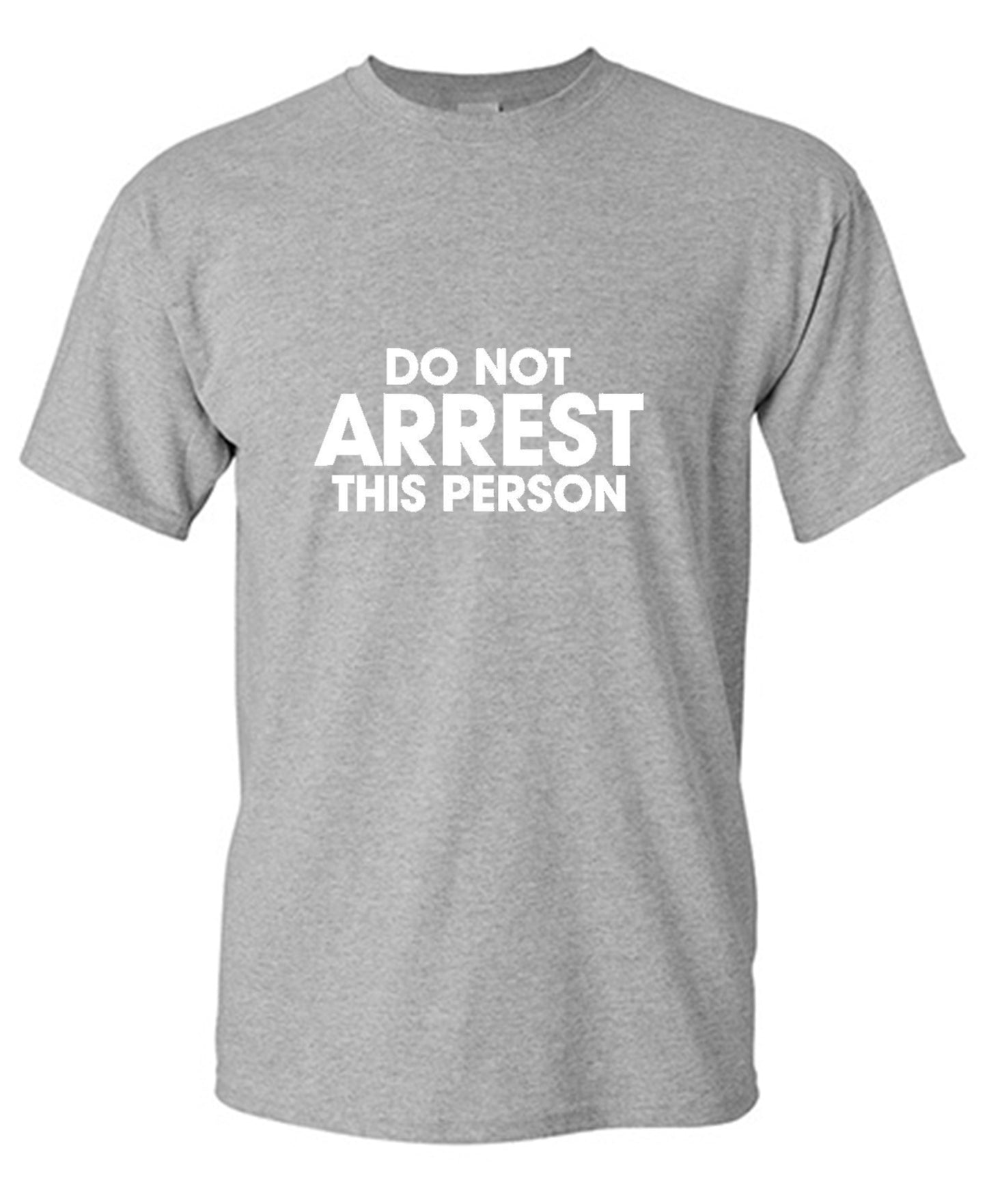 Funny T-Shirts design "Do Not Arrest This Person - Youth"
