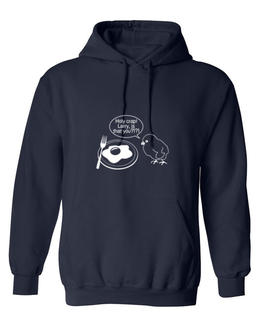 Funny T-Shirts design "Holy Crap! Larry, Is That You T-Shirt - Hoodie"
