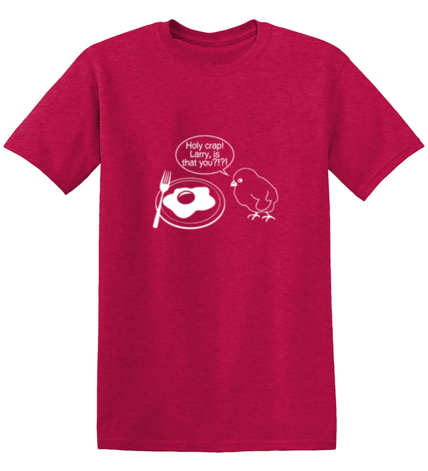 Funny T-Shirts design "Holy Crap! Larry, Is That You T-Shirt"