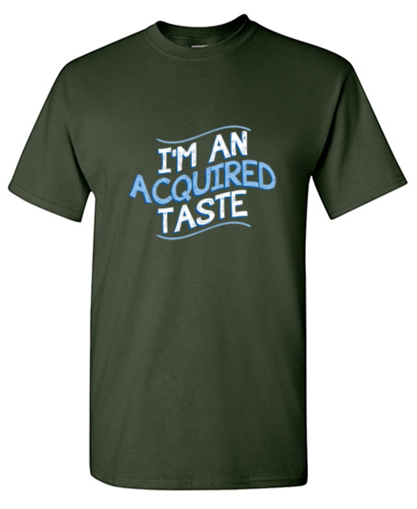 Funny T-Shirts design "I'm An Aquired Taste - Youth"