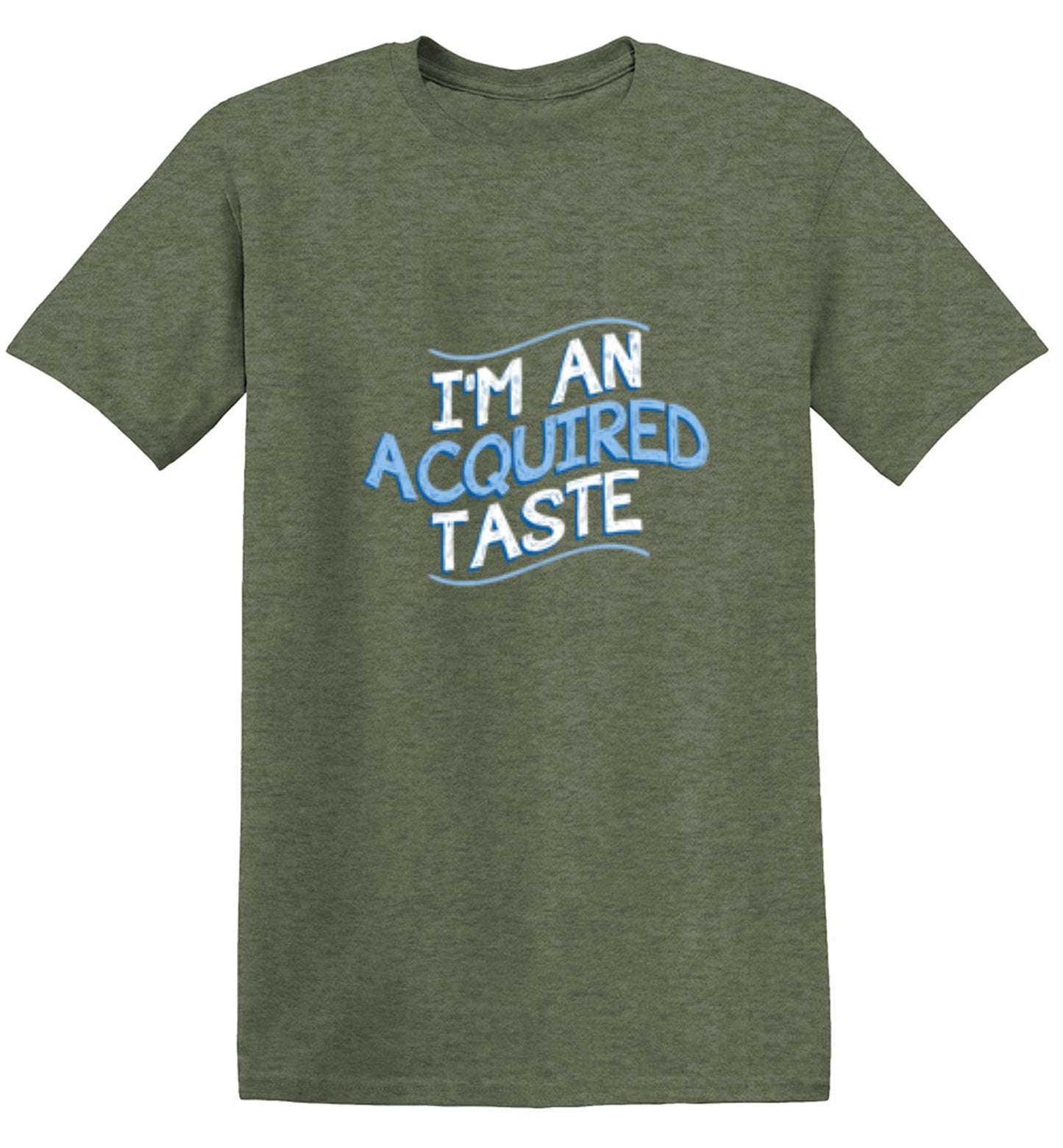 Funny T-Shirts design "I'm An Aquired Taste - Youth"