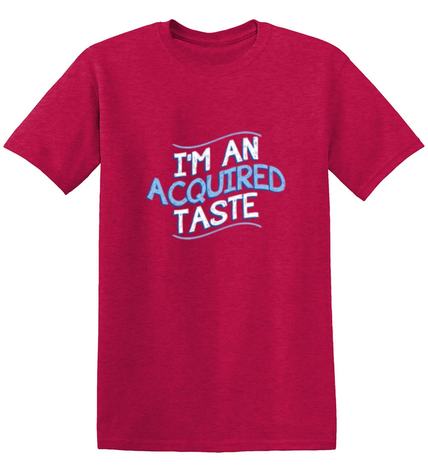 Funny T-Shirts design "I'm An Aquired Taste - Youth"