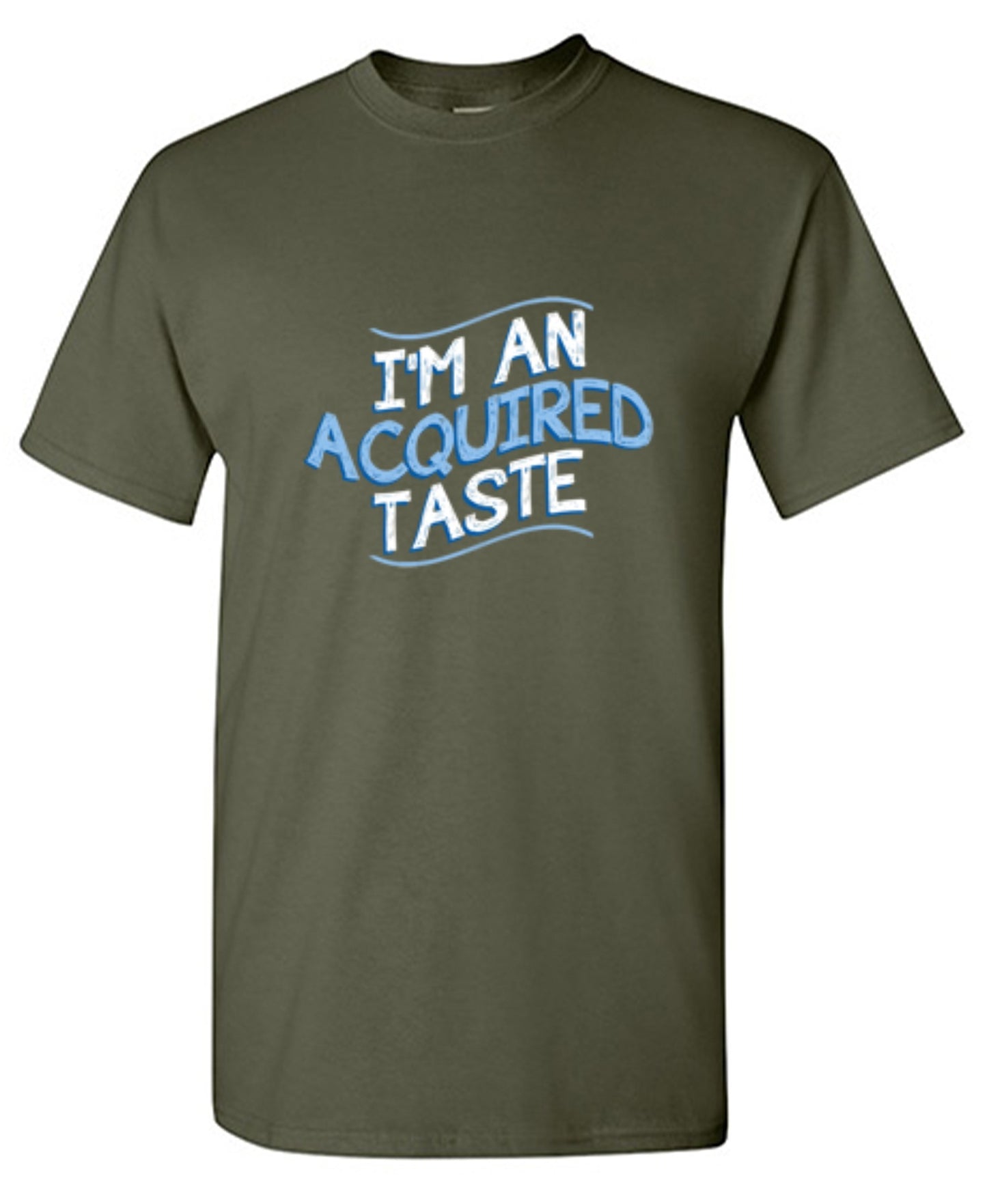 Funny T-Shirts design "I'm An Aquired Taste - Youth"