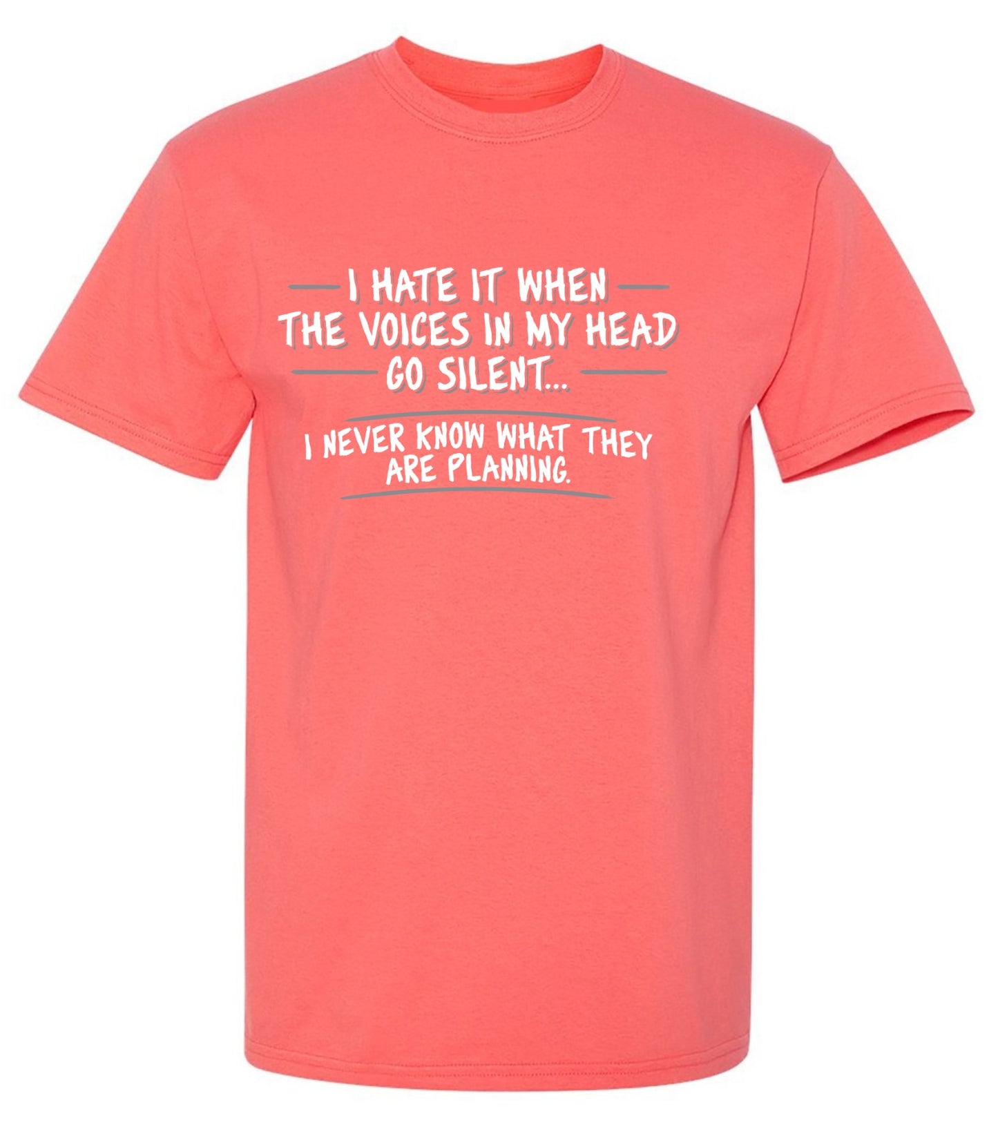 Funny T-Shirts design "I Hate It When The Voices Go Silent T-Shirt"