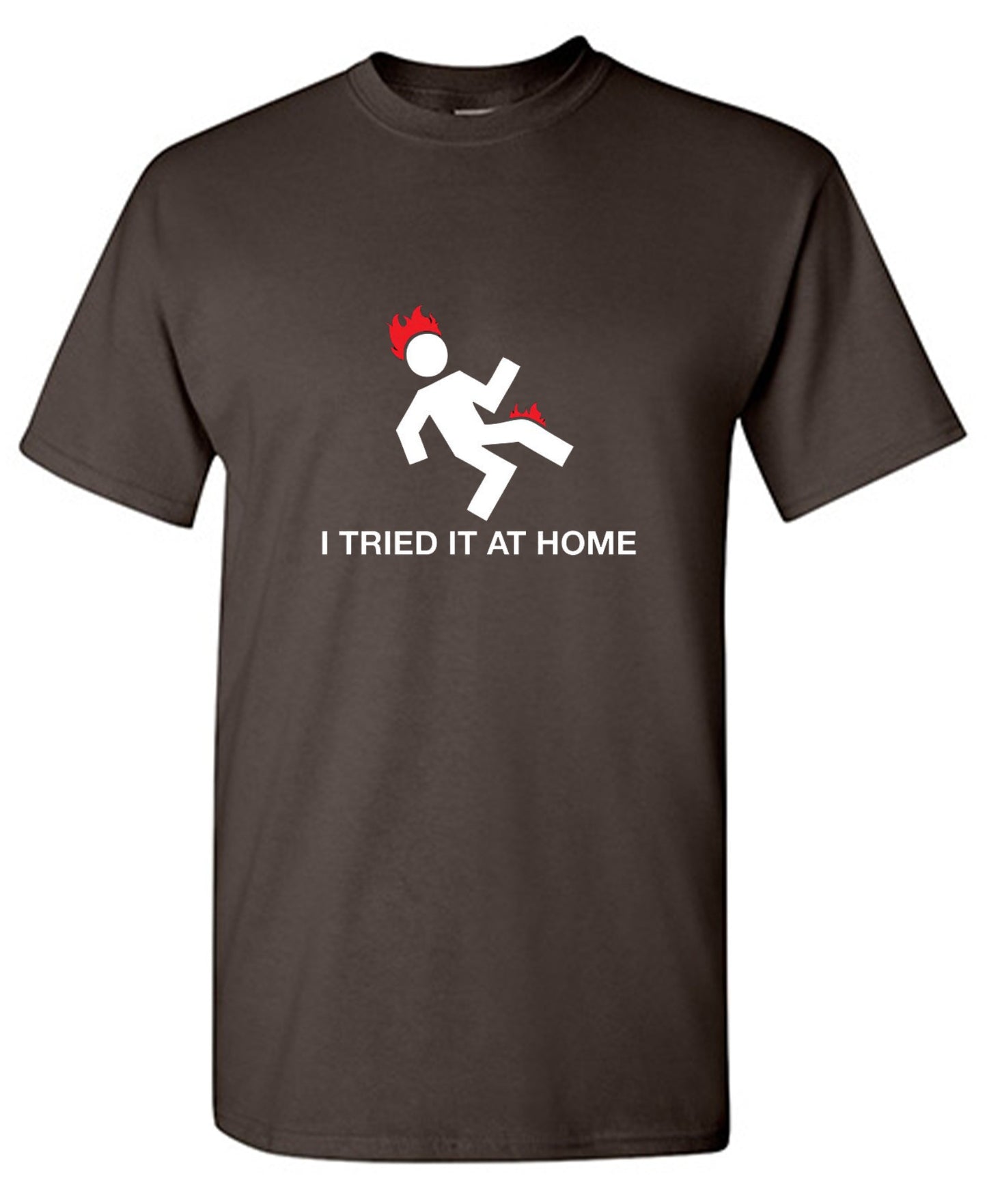 Funny T-Shirts design "I Tried It At Home"