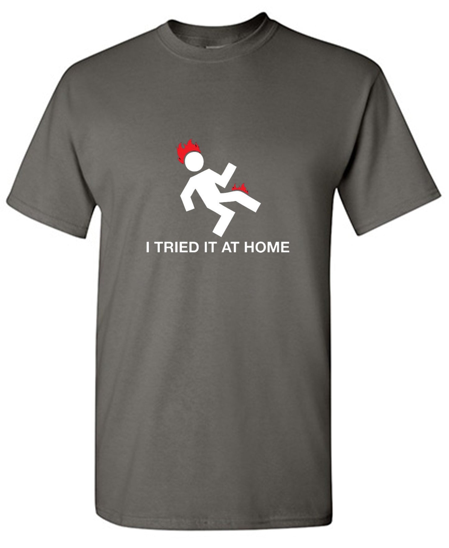 Funny T-Shirts design "I Tried It At Home"