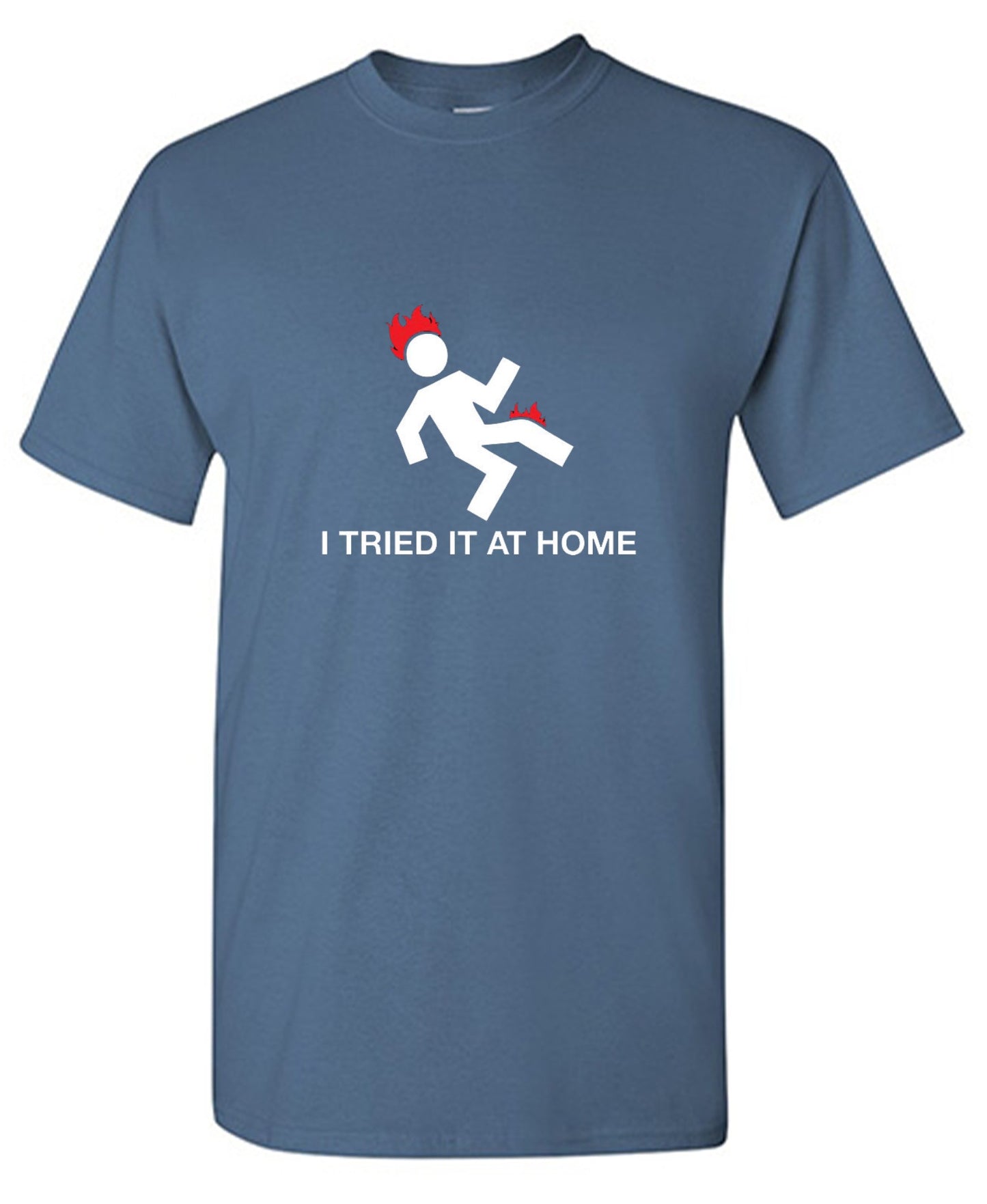 Funny T-Shirts design "I Tried It At Home - Youth"