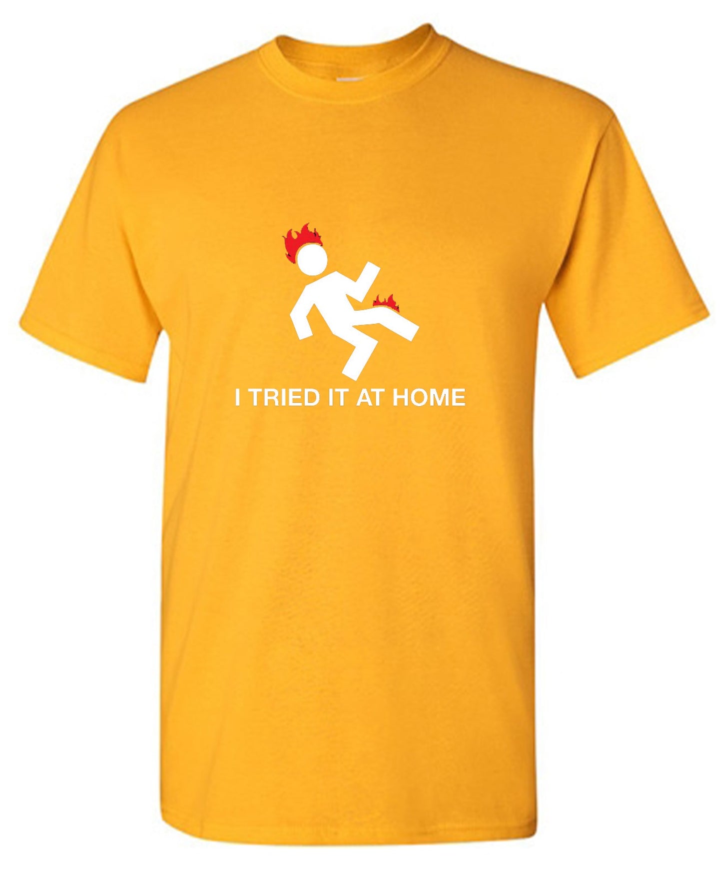 Funny T-Shirts design "I Tried It At Home - Youth"