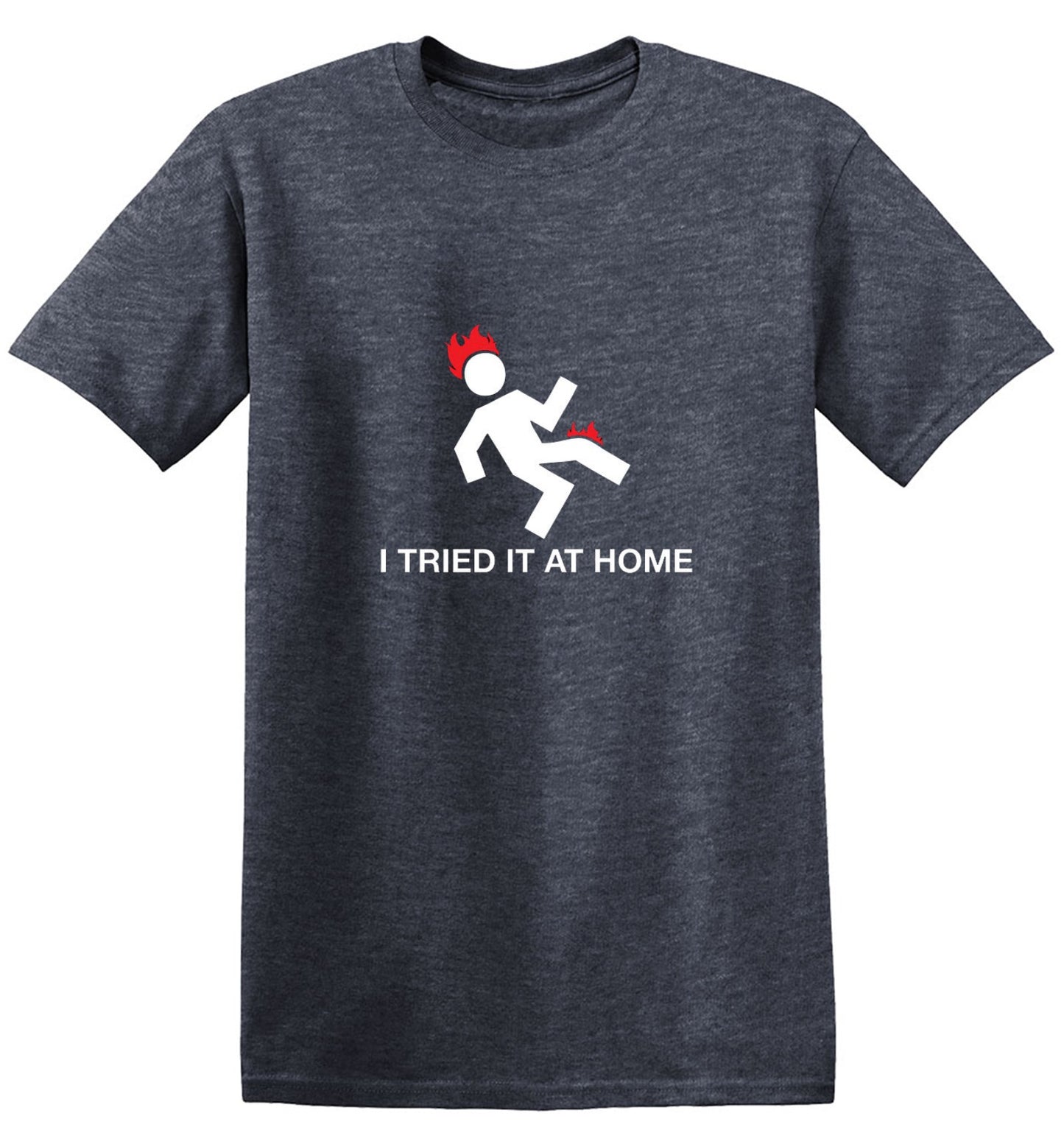 Funny T-Shirts design "I Tried It At Home - Youth"