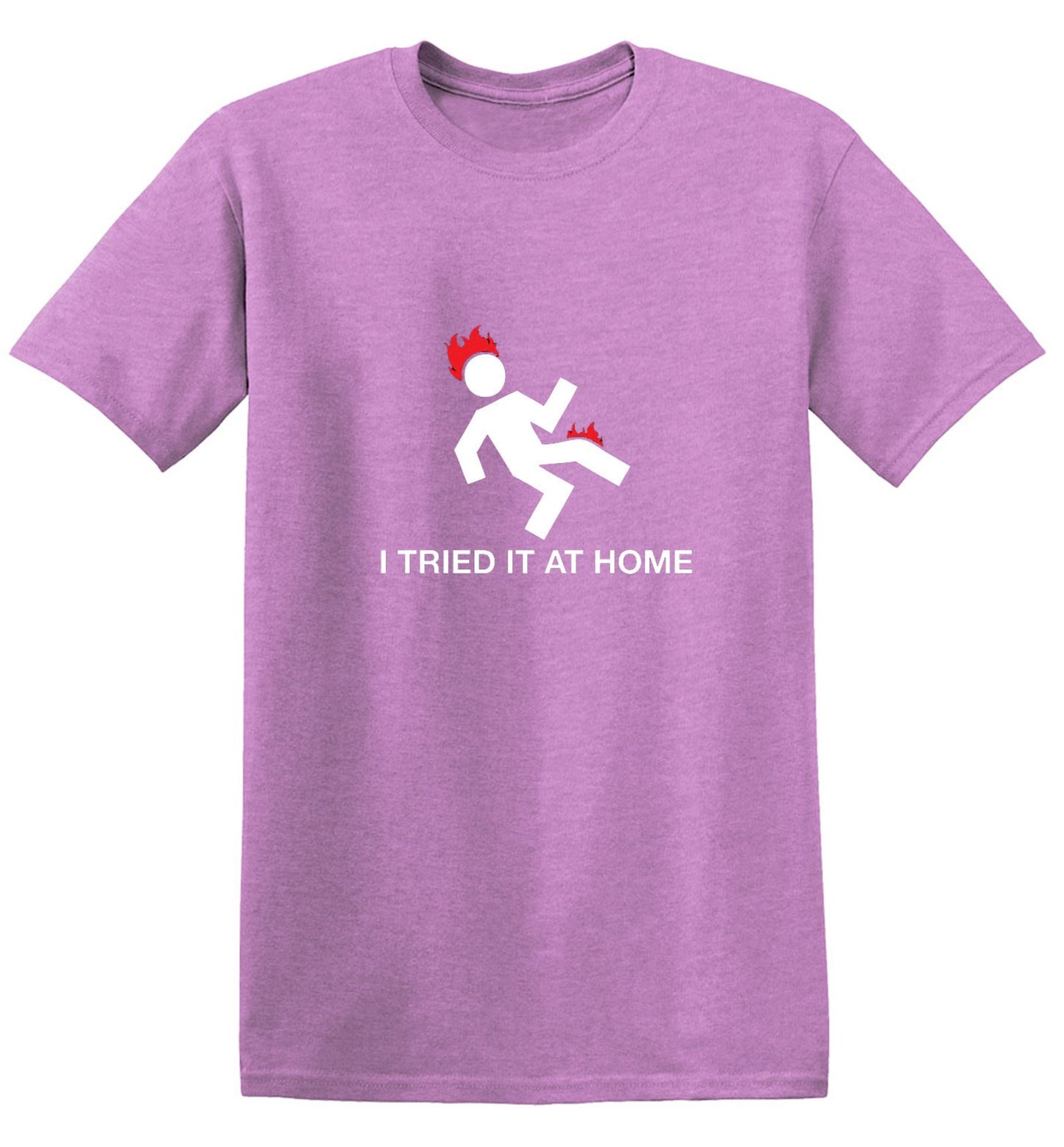Funny T-Shirts design "I Tried It At Home"