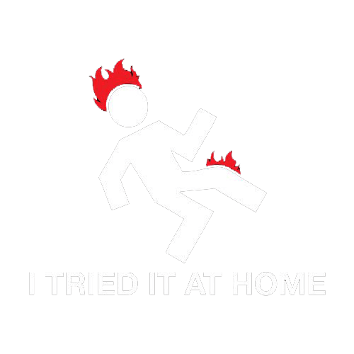 Funny T-Shirts design "I Tried It At Home"