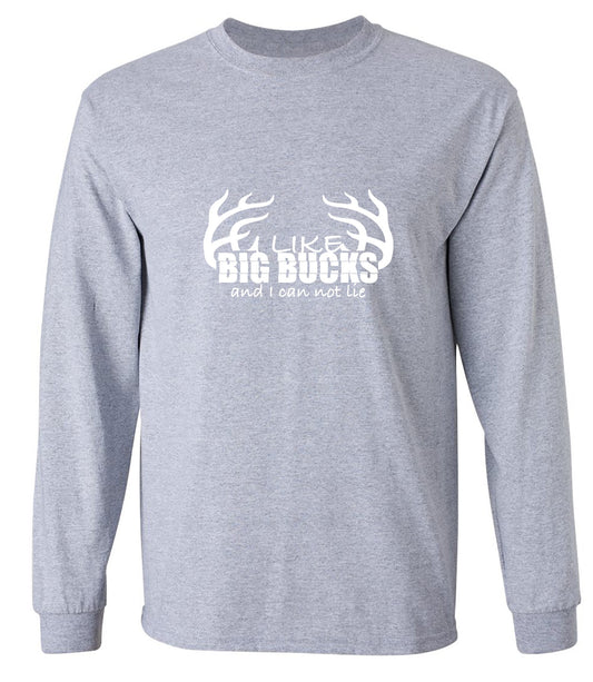 Funny T-Shirts design "I like Big Bucks Shirt - Long Sleeve"