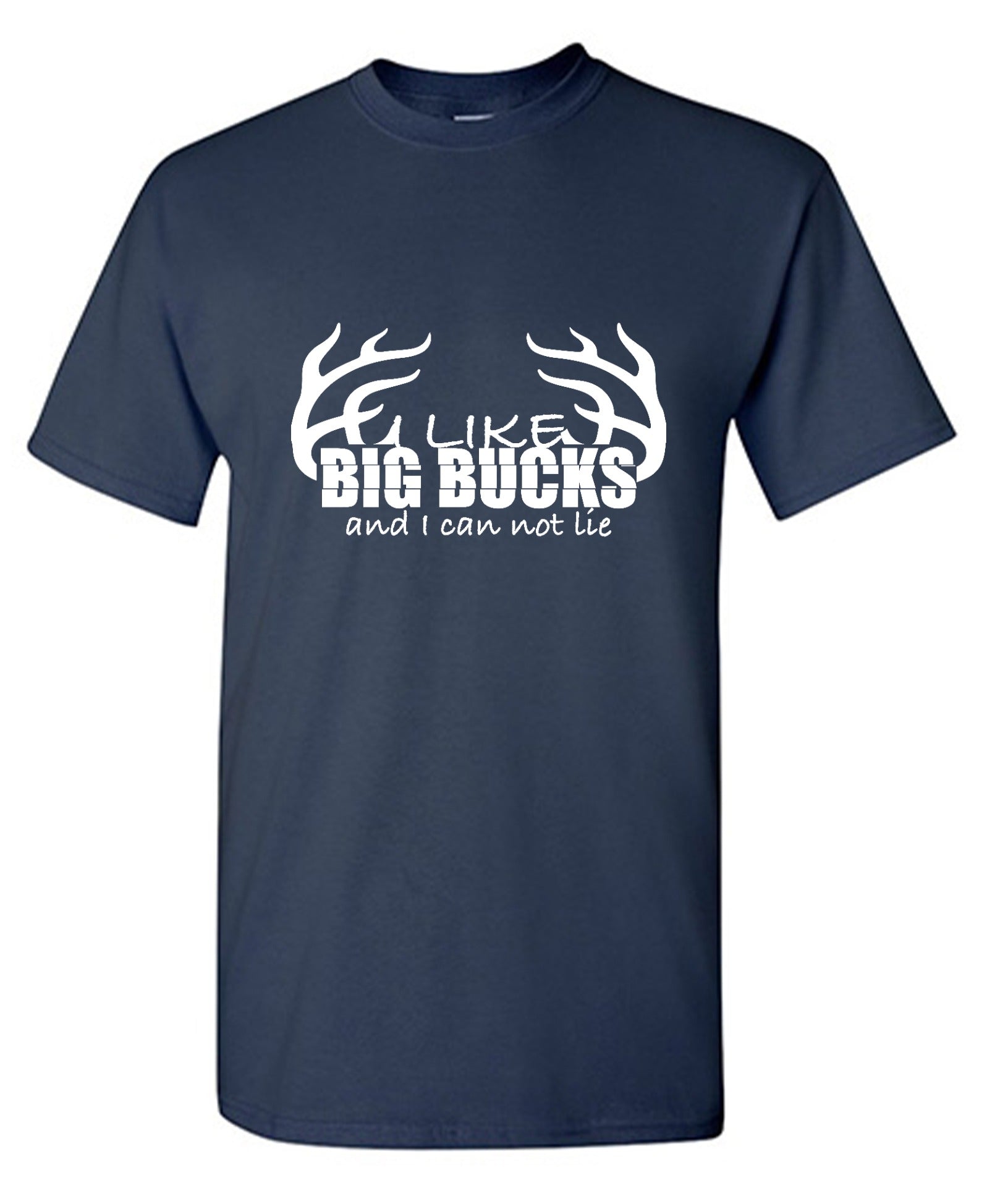 Funny T-Shirts design "I like Big Bucks Shirt - Tall Tee"