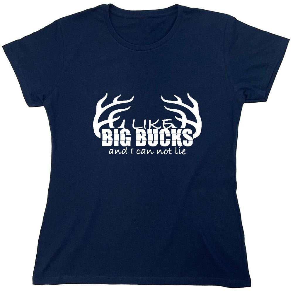 Funny T-Shirts design "I like Big Bucks Shirt - Womens"