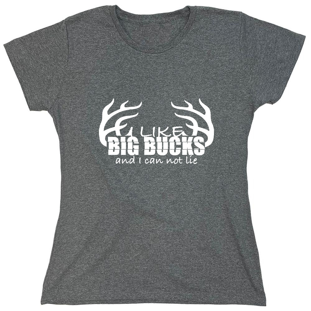 Funny T-Shirts design "I like Big Bucks Shirt - Womens"