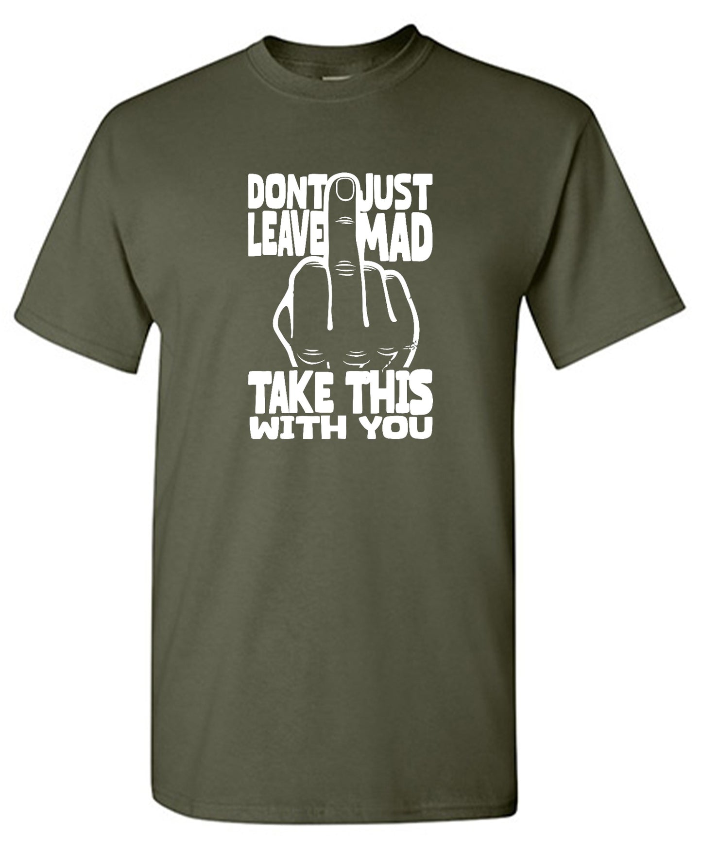 Funny T-Shirts design "Donâ€™t Just Leave Mad - Youth"