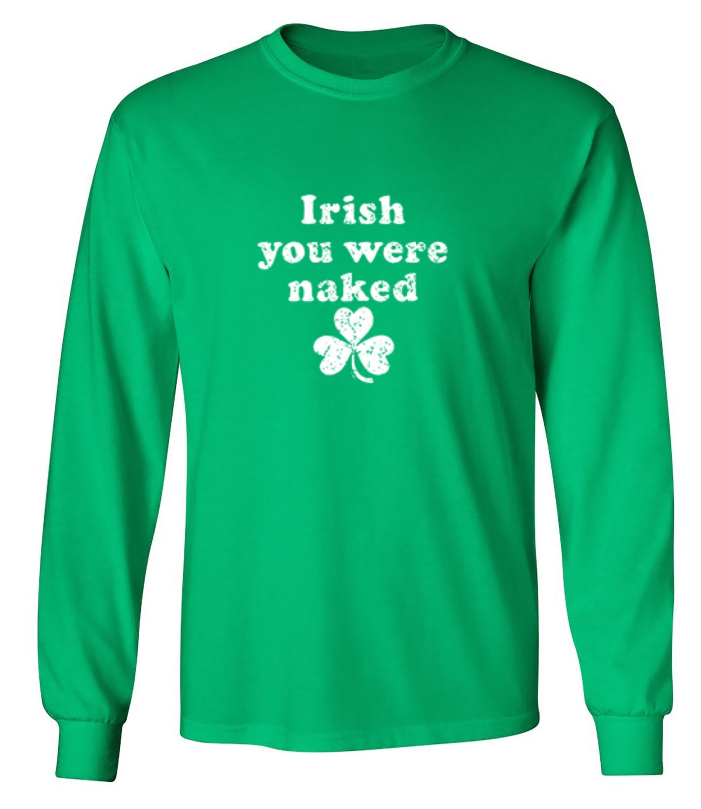 Funny T-Shirts design "Irish You Were Naked - Long Sleeve"
