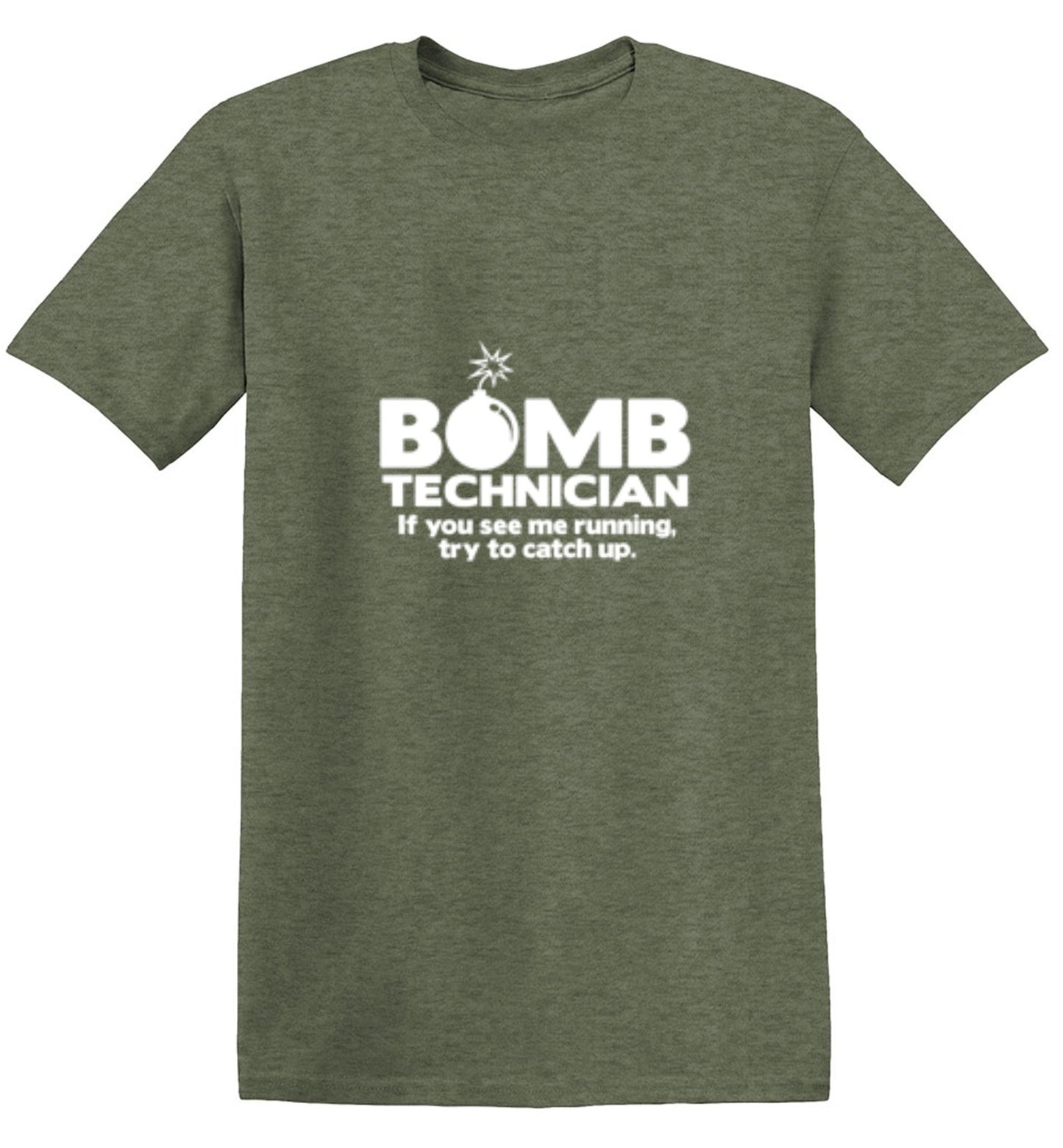 Funny T-Shirts design "Bomb Technician If You See Me Running Try And Keep Up"