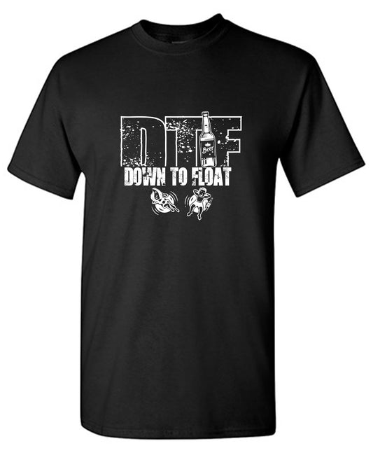 Funny T-Shirts design "Down To Float"