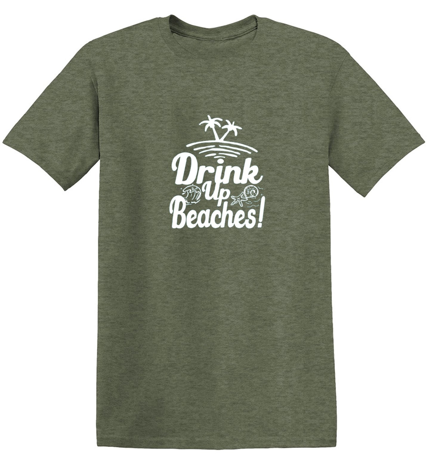 Funny T-Shirts design "Drink Up Beaches"
