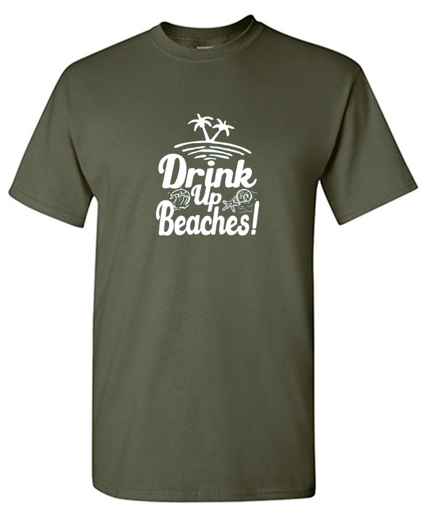 Funny T-Shirts design "Drink Up Beaches"