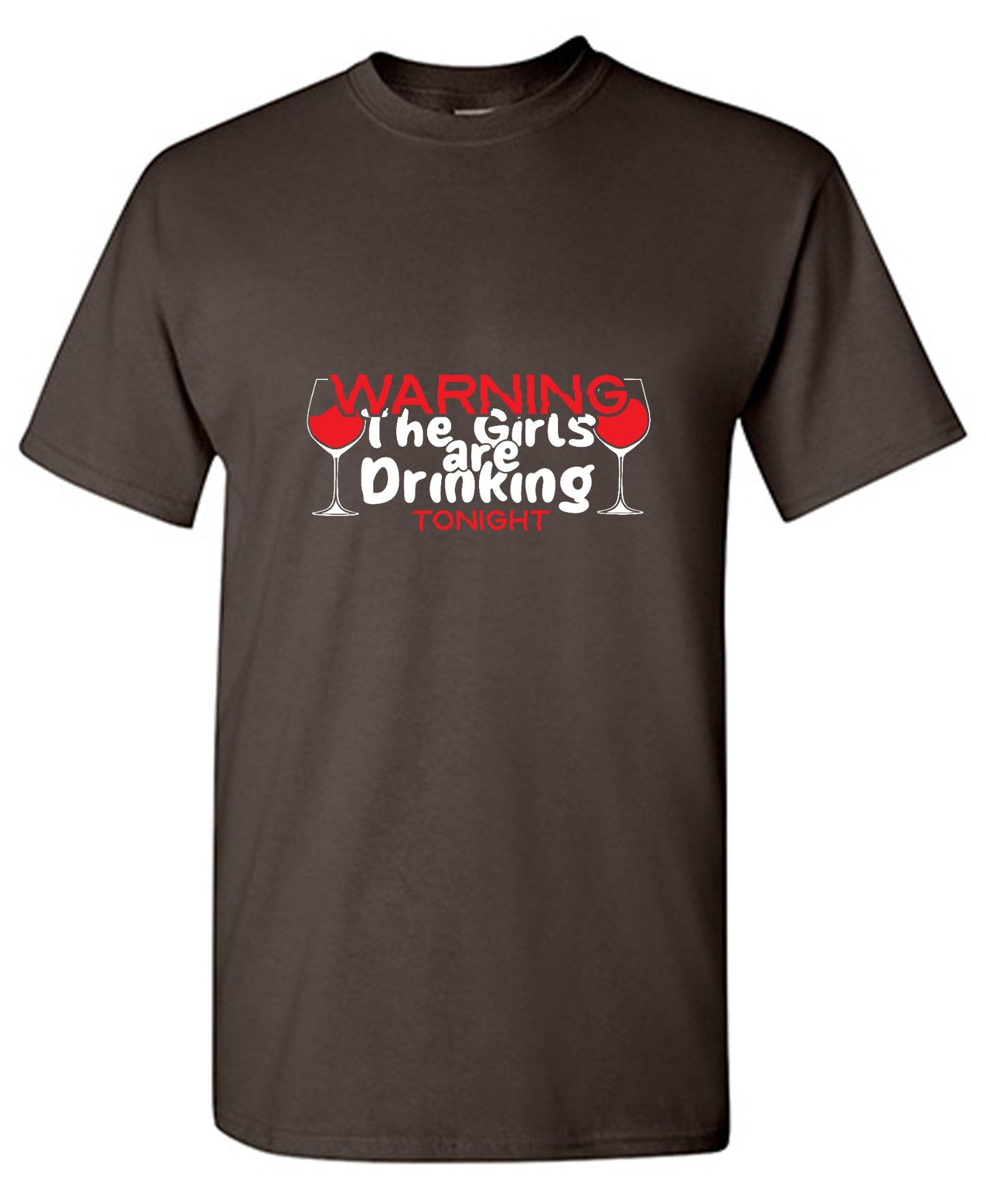 Funny T-Shirts design "WARNING The Girls are Drinking Tonight - Tall Tee"