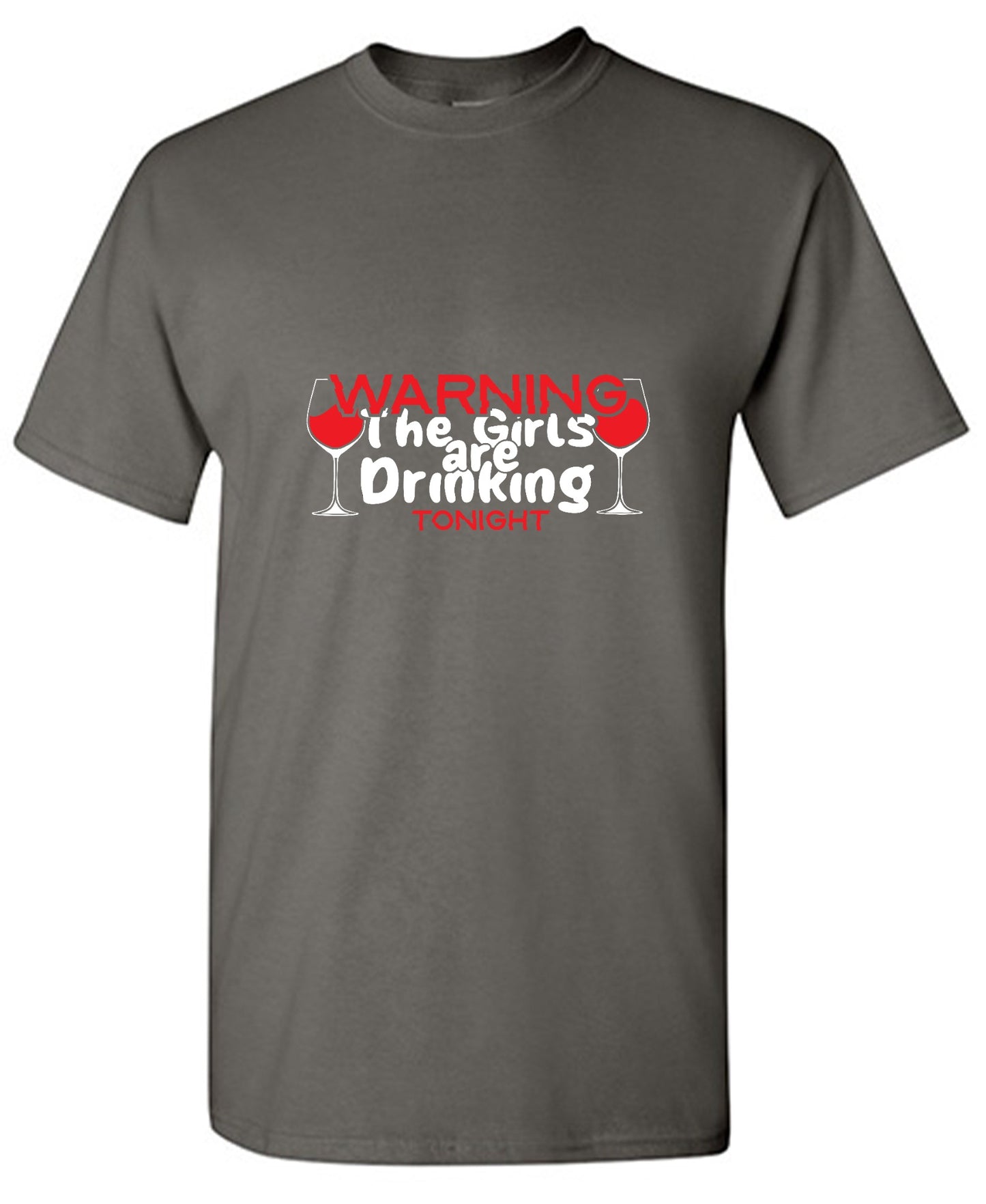 Funny T-Shirts design "WARNING The Girls are Drinking Tonight - Tall Tee"