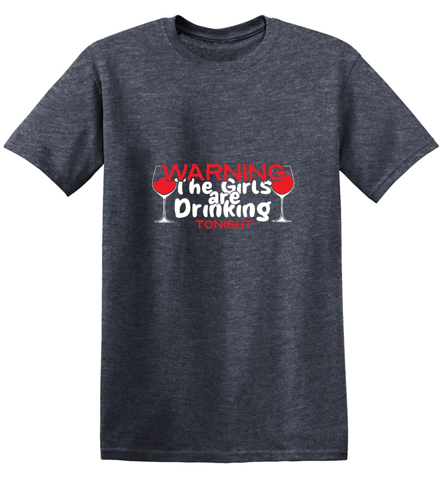 Funny T-Shirts design "WARNING The Girls are Drinking Tonight - Tall Tee"