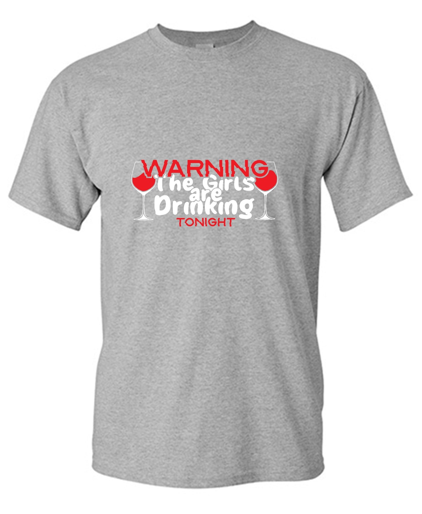Funny T-Shirts design "WARNING The Girls are Drinking Tonight - Tall Tee"