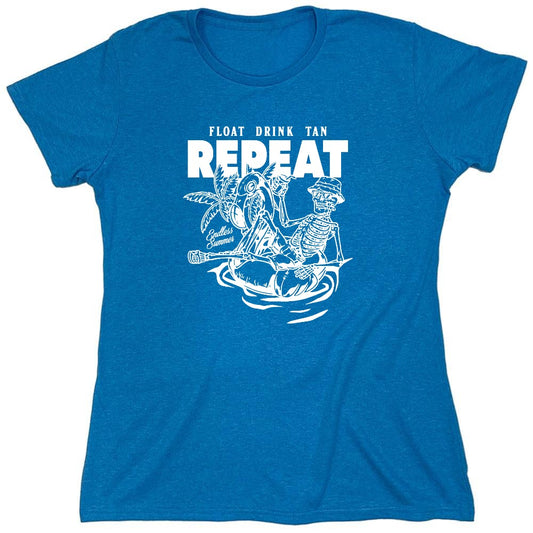 Funny T-Shirts design "Float Drink Tan Repeat Shirt - Womens"