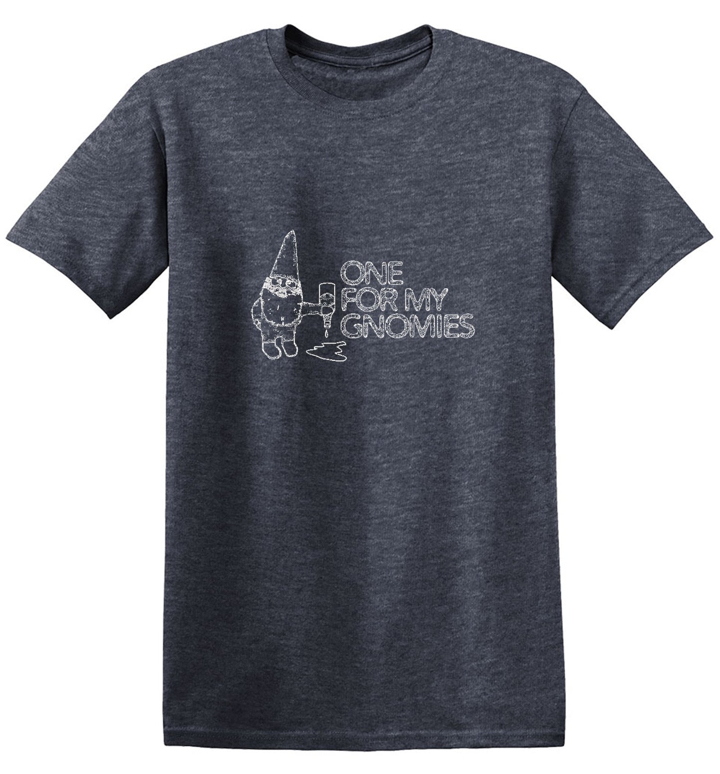 Funny T-Shirts design "One For My Gnomies - Ring Spun Tee"