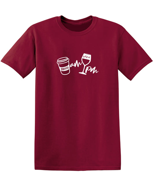 Coffee AM Wine PM - Funny T Shirts & Graphic Tees