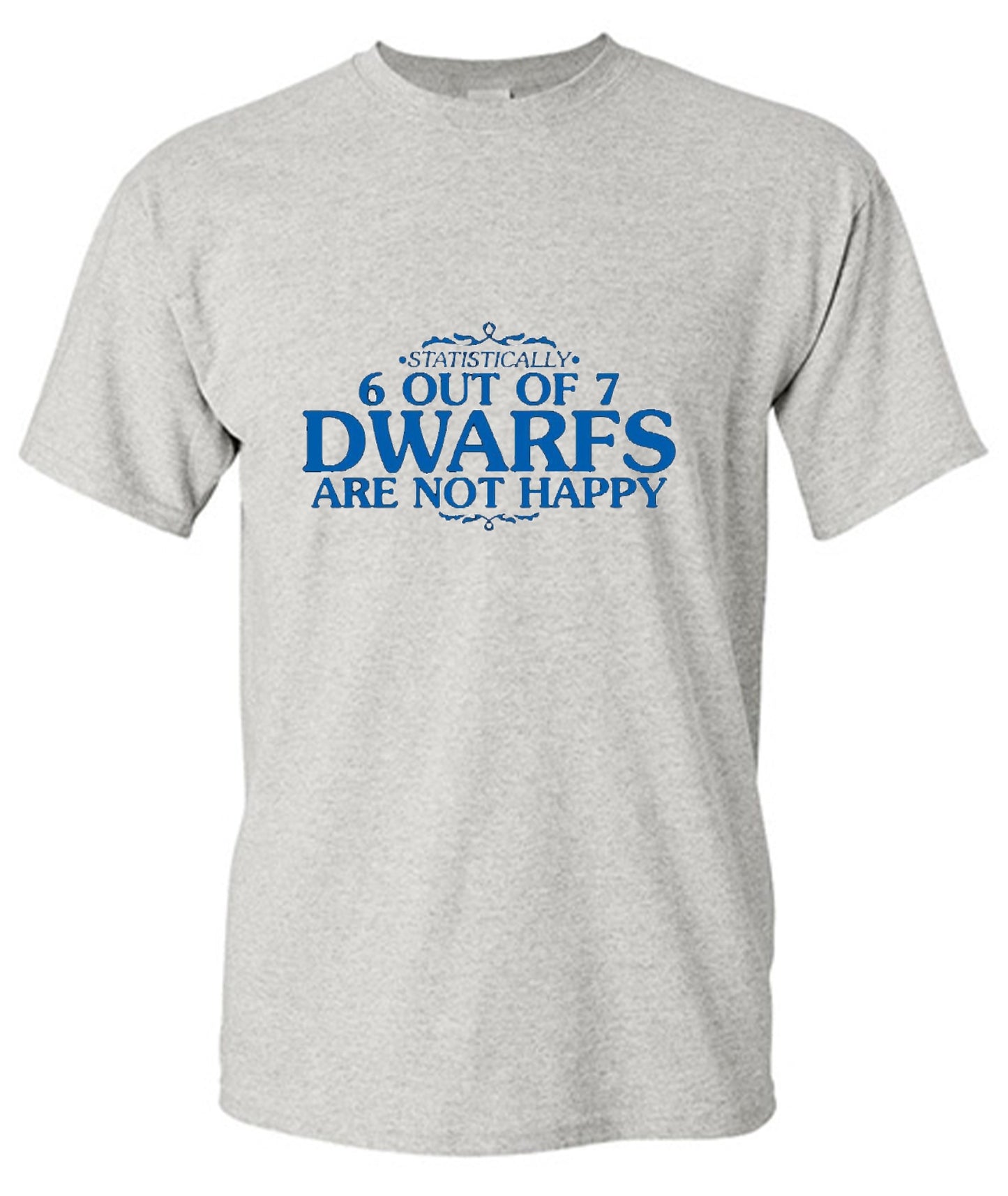 Funny T-Shirts design "6 Out Of 7 Dwarfs Are Not Happy T-Shirt"