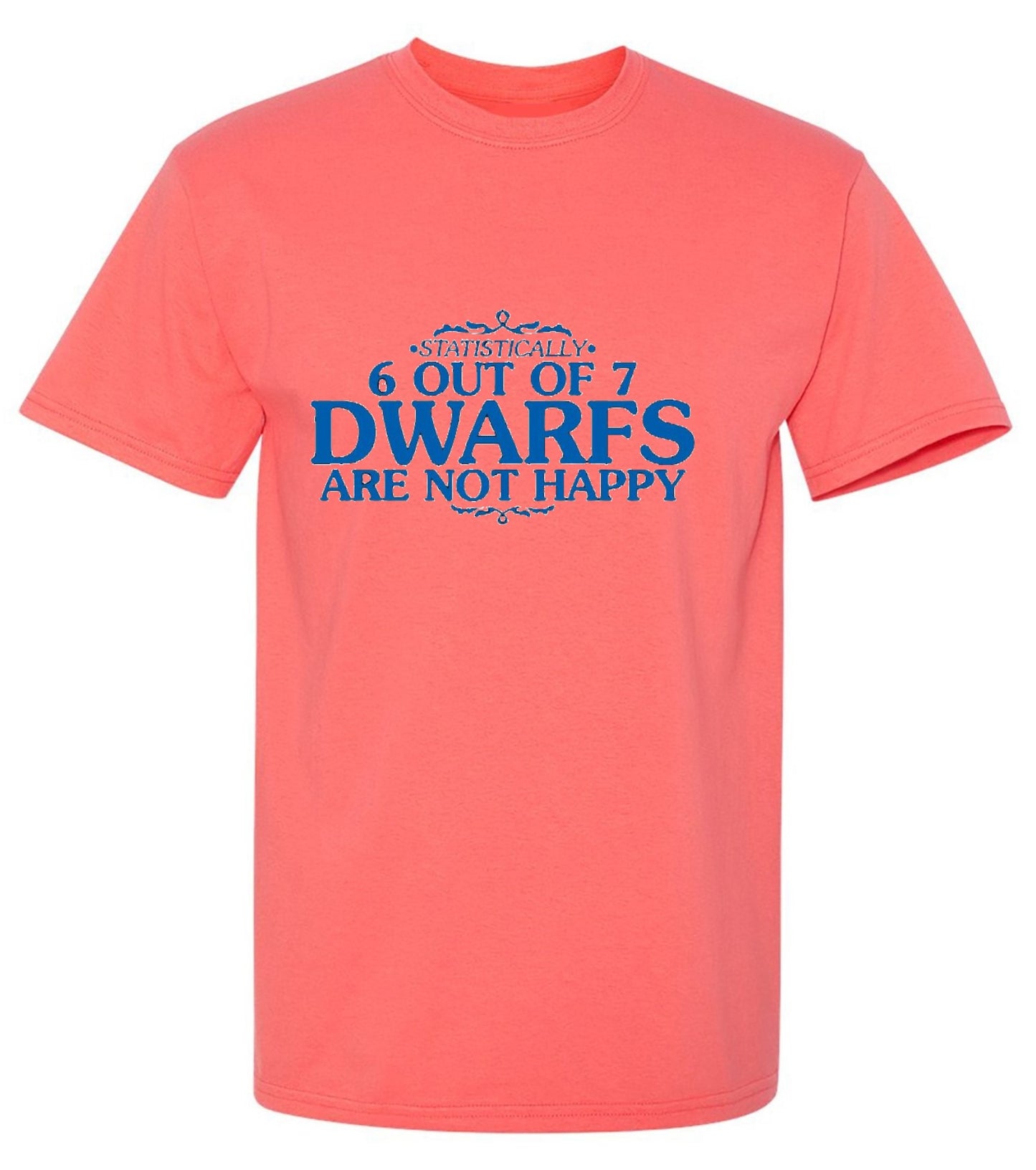 Funny T-Shirts design "6 Out Of 7 Dwarfs Are Not Happy T-Shirt"