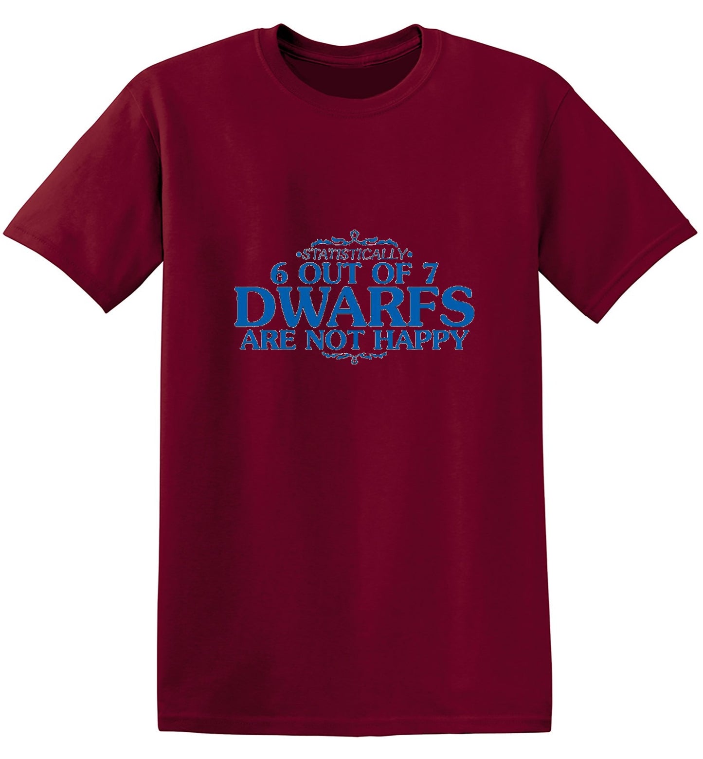 Funny T-Shirts design "6 Out Of 7 Dwarfs Are Not Happy T-Shirt"