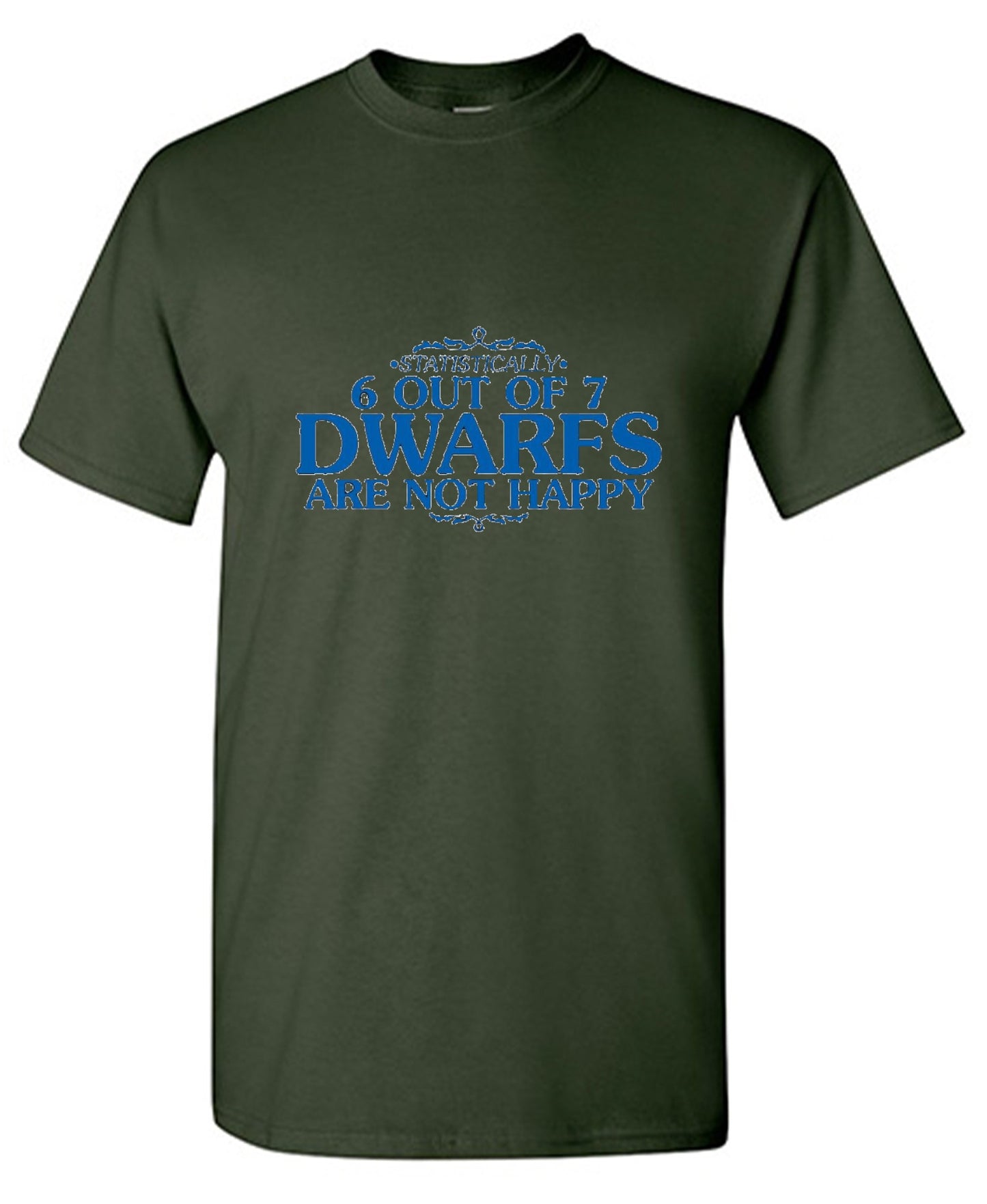 Funny T-Shirts design "6 Out Of 7 Dwarfs Are Not Happy T-Shirt"
