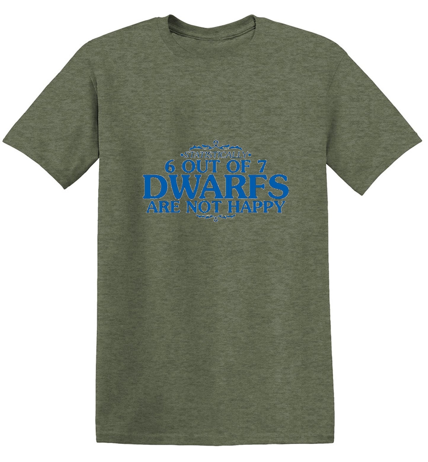 Funny T-Shirts design "6 Out Of 7 Dwarfs Are Not Happy T-Shirt"