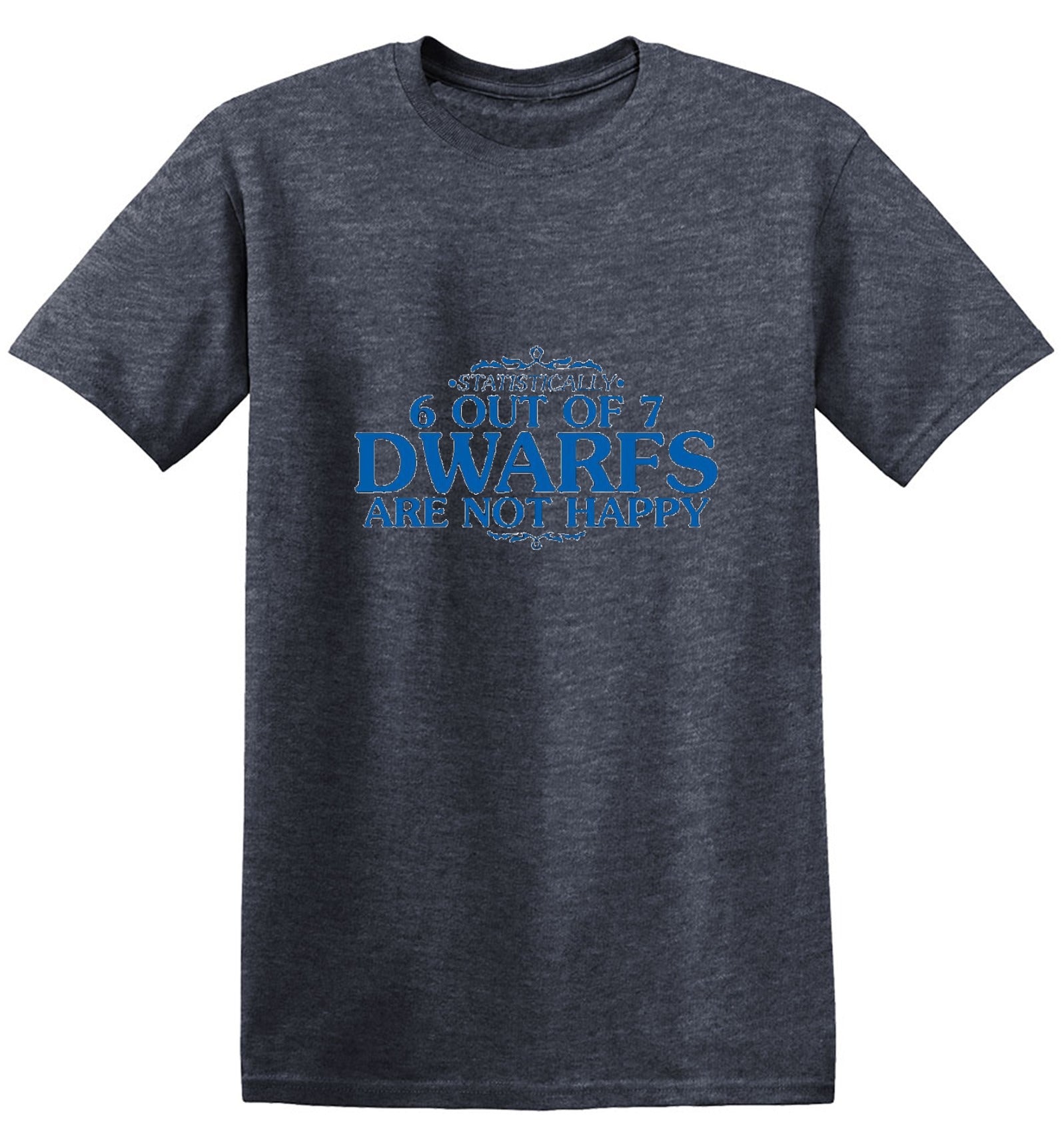 Funny T-Shirts design "6 Out Of 7 Dwarfs Are Not Happy T-Shirt"