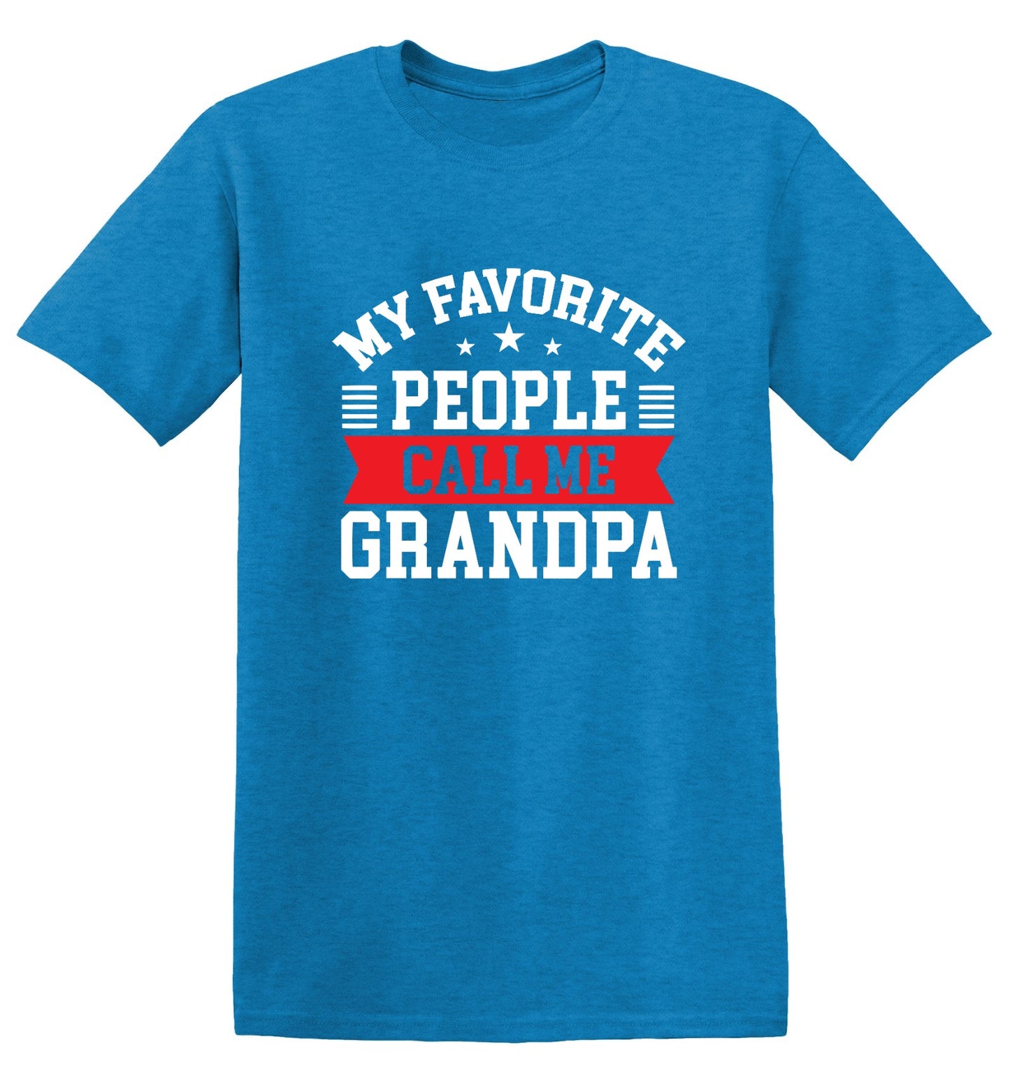 Funny T-Shirts design "My Favorite People Call Me Grandpa, New"