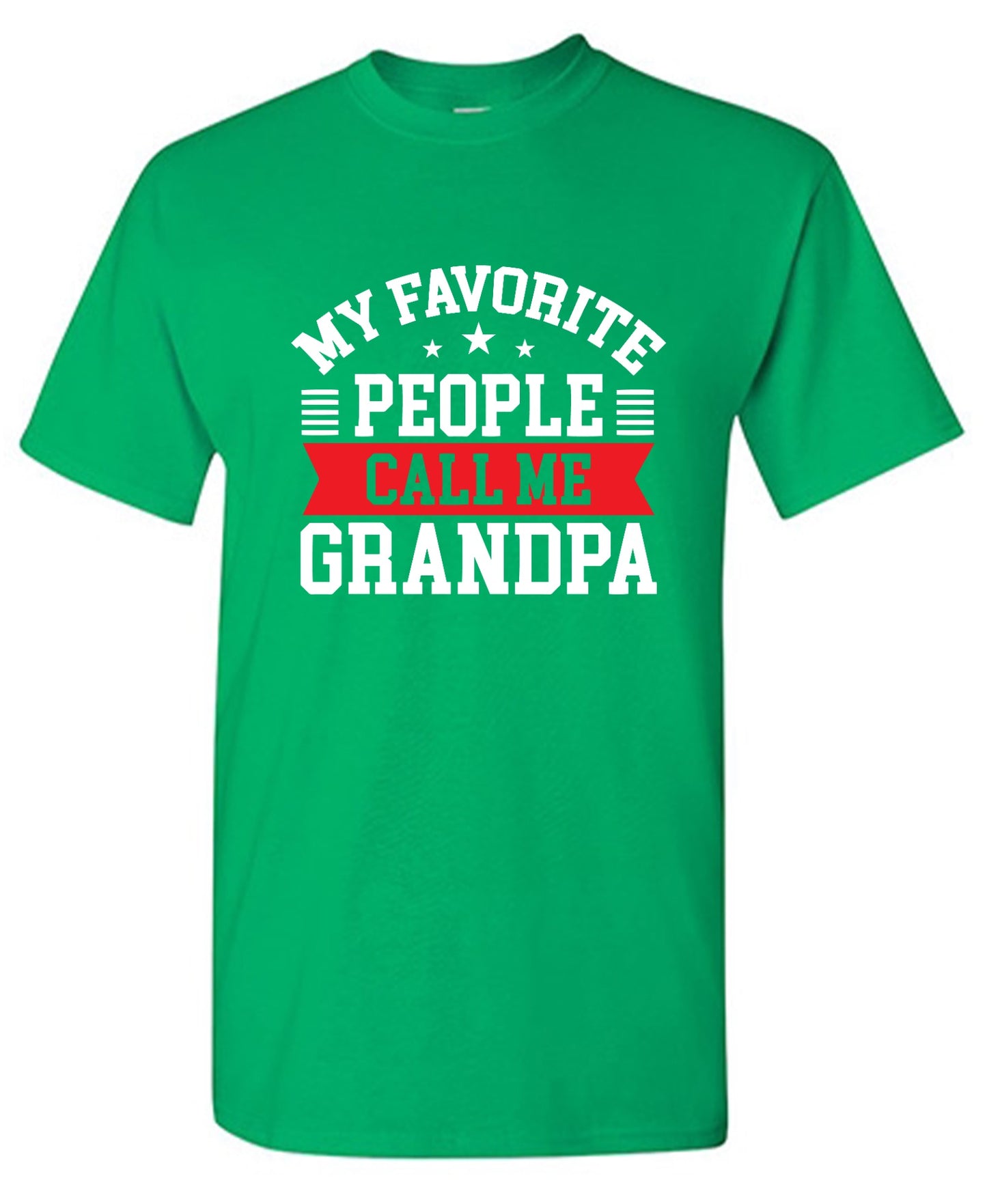 Funny T-Shirts design "My Favorite People Call Me Grandpa, New"