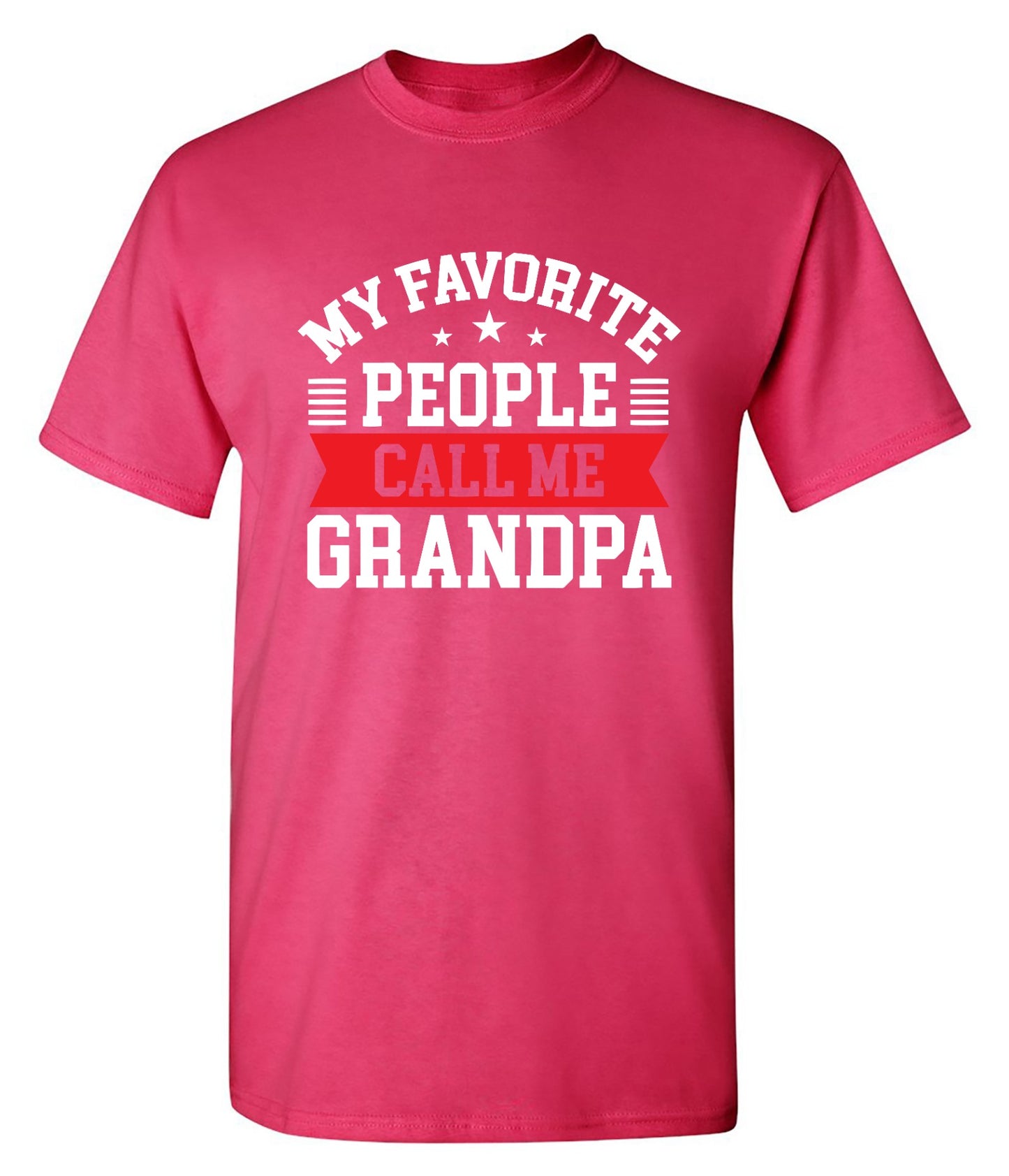 Funny T-Shirts design "My Favorite People Call Me Grandpa, New"