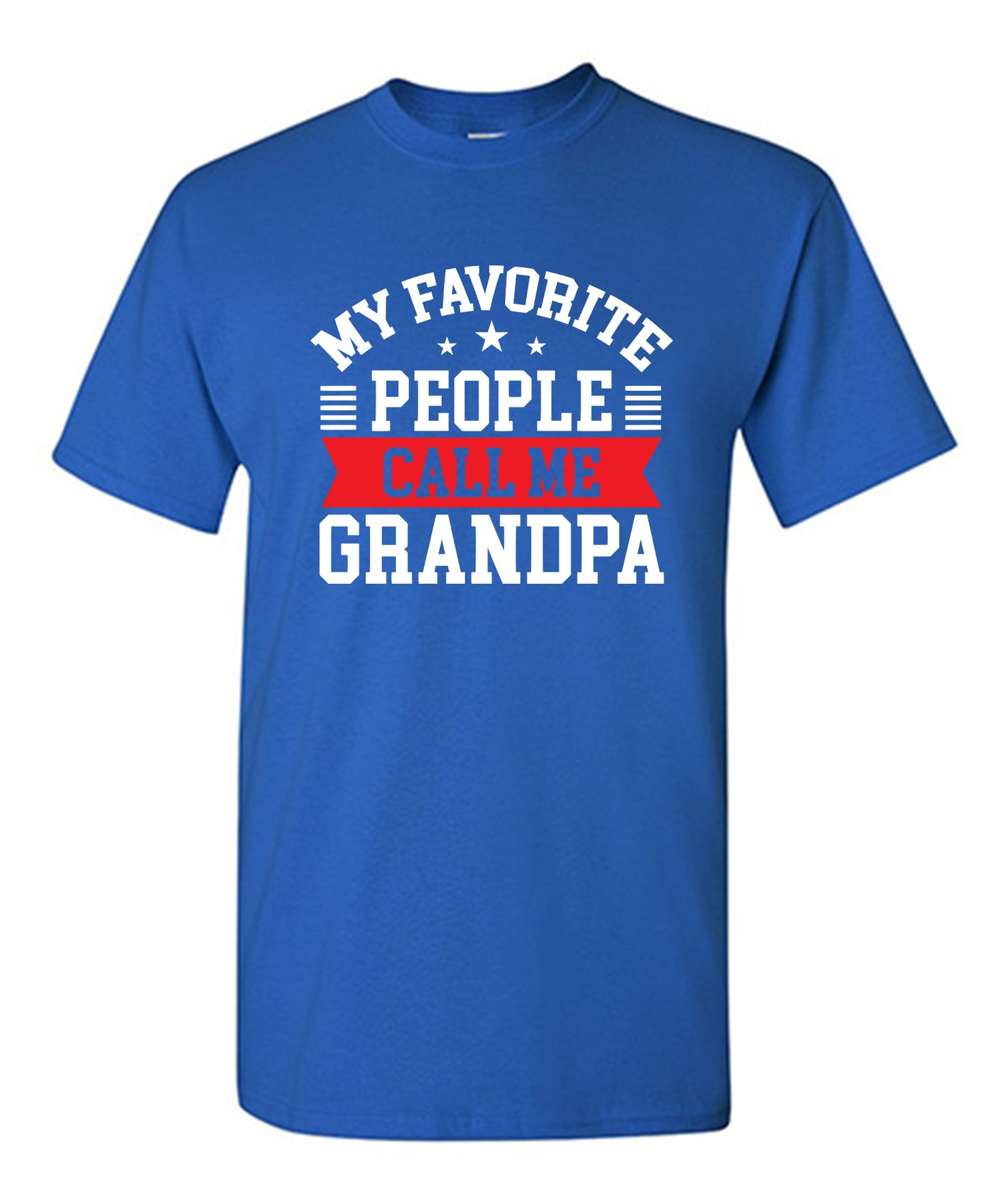 My Favorite People Call Me Grandpa, New - Funny T Shirts & Graphic Tees